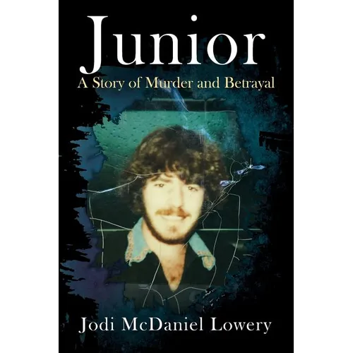 Junior: A Story of Murder and Betrayal