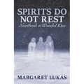 Spirits Do Not Rest