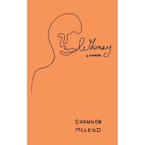 Whimsy: a novella