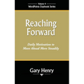 Reaching Forward: Daily Motivation to Move Ahead More Steadily