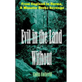 Evil in the Land Without