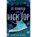 It Started With A High Top