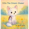 Ollie The Dream Chaser
