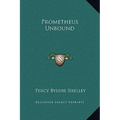 Prometheus Unbound