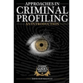 Approaches in Criminal Profiling: An Introduction