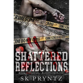Shattered Reflections: Psychological Dark Romance