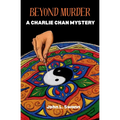 Beyond Murder: A Charlie Chan Mystery