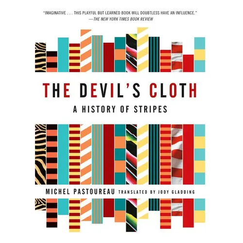 The Devil's Cloth: A History of Stripes and Striped Fabric