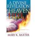 A Divine Revelation of Heaven & Hell
