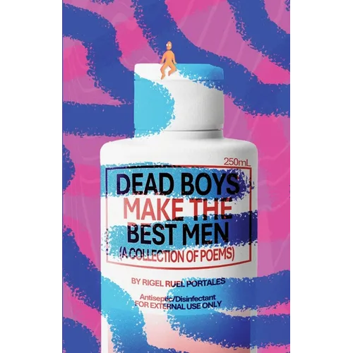 Dead Boys Make The Best Men