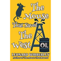 The Mouse That Saved The West
