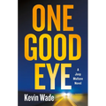 One Good Eye: A Jeep Mullane Novel