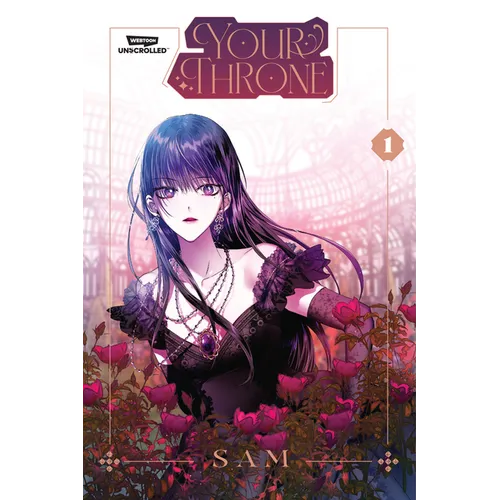 Your Throne, Vol. 1: A Webtoon Unscrolled Graphic Novel