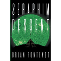 Seraphim Descent: A Deep Space Horror of Faith, Demons and Cosmic Terror