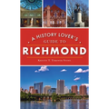 History Lover's Guide to Richmond