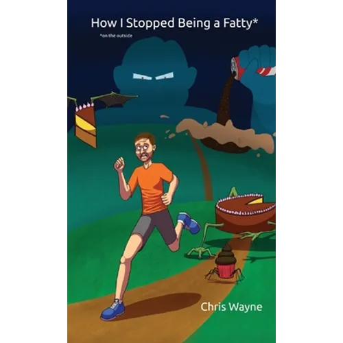 How I Stopped Being a Fatty (On the Outside)