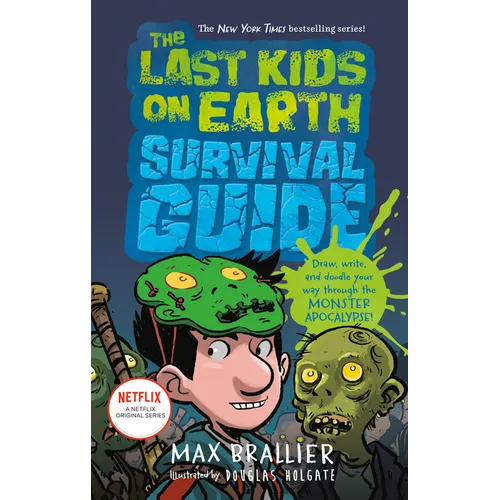 The Last Kids on Earth Survival Guide