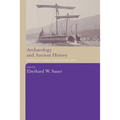 Archaeology and Ancient History: Breaking Down the Boundaries