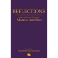 Reflections: A Modern Adaptation of Meditations by Marcus Aurelius