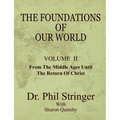 The Foundations of Our World, Volume II