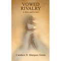 Vowed Rivalry: to have and to lose