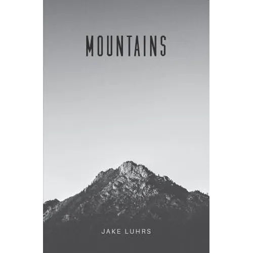 Mountains: 25 Devotionals with Jake Luhrs
