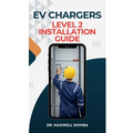 EV Chargers Level 2 Installation Guide: Level 2 Installation Guide