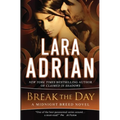 Break the Day: A Midnight Breed Novel