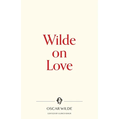 Wilde on Love