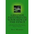 Greener Pastures On Your Side Of The Fence: Better Farming With Voisin Management Intensive Grazing