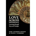 Love Across Difference: Learning Through Story and Dialogue