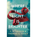 Where the Light Is Brighter