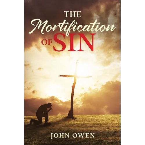 The Mortification of Sin