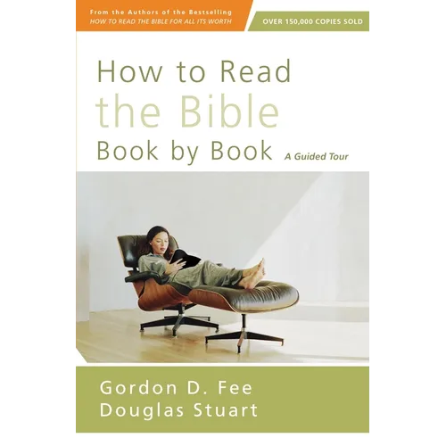 How to Read the Bible Book by Book: A Guided Tour