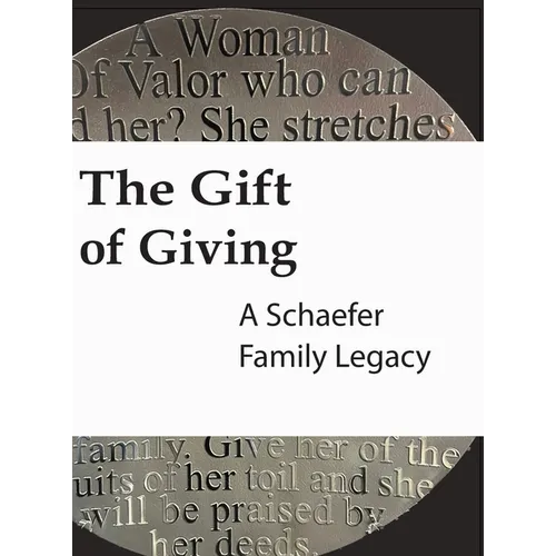 The Gift of Giving: A Schaefer Family Legacy