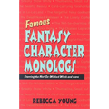 Famous Fantasy Character Monologs: Starring the Not-So-Wicked Witch and More