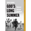 God's Long Summer: Stories of Faith and Civil Rights