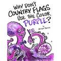 Why Don't Country Flags Use The Color Purple?