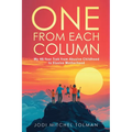 One from Each Column: My 46-Year Trek from Abusive Childhood to Elusive Motherhood