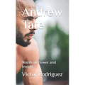 Andrew Tate: Words of Power and Insight