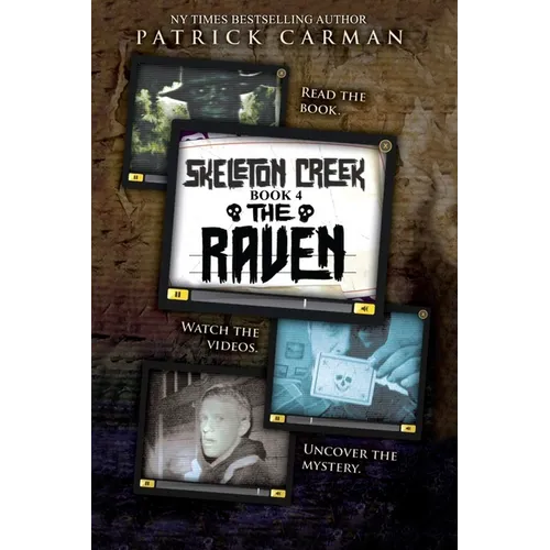Skeleton Creek #4: The Raven