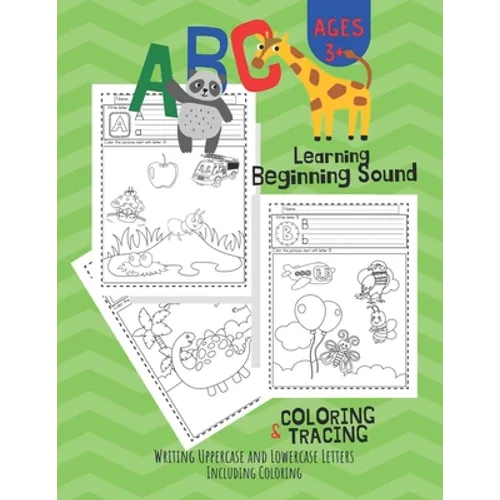 ABC Letter Learning Beginning Sound, Coloring and Writing: workbook for Pre K, Kindergarten and Kids Ages 3-6 activity books