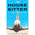 The Housesitter: An Erotic Adventure