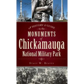 A History & Guide to the Monuments of Chickamauga National Military Park