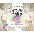 The Easter Eggs of Faith: Jesus' Ultimate Sacrifice