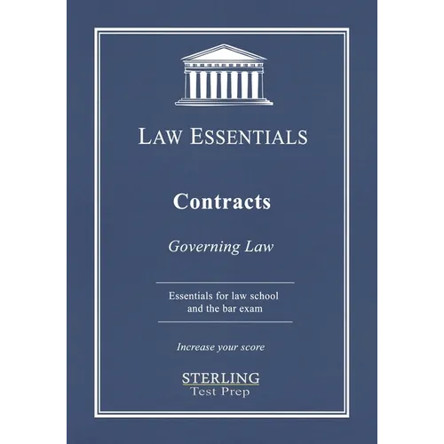 Contracts, Law Essentials: Governing Law for Law School and Bar Exam Prep