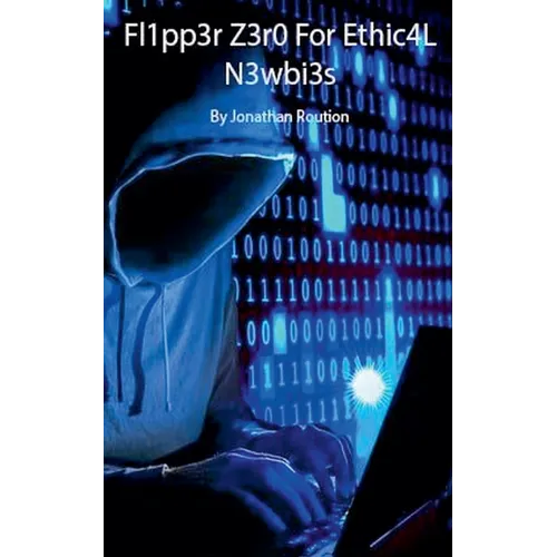 Flipp3r Z3ro For Ethic4L N3wbi3s