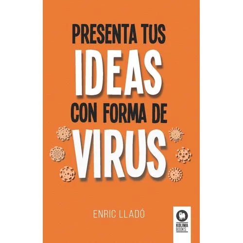 Presenta tus ideas con forma de virus