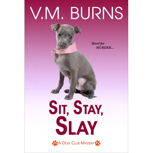 Sit, Stay, Slay
