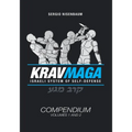 Krav Maga The Israeli System of Self-defense: Compendium - Volume 1 and 2